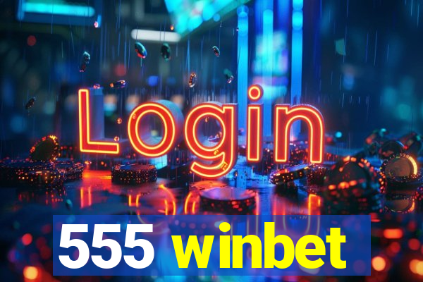 555 winbet